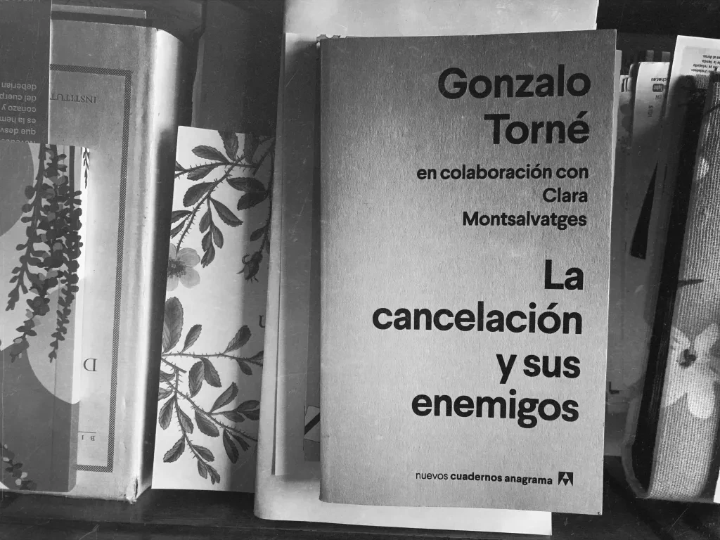 Portada de La cancelación y sus enemigos de Gonzalo Torné, ensayo sobre la cultura contemporánea
